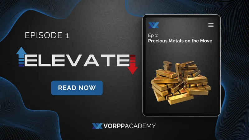 Episode 1: Elevate Precious Metals on the Move
