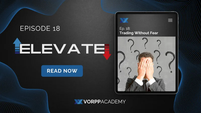 Episode 18: Trading Without Fear