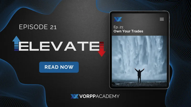 Episode 21: Own Your Trades