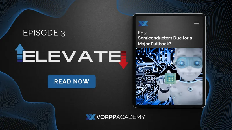Episode 3: Semiconductors Due for a Major Pullback?