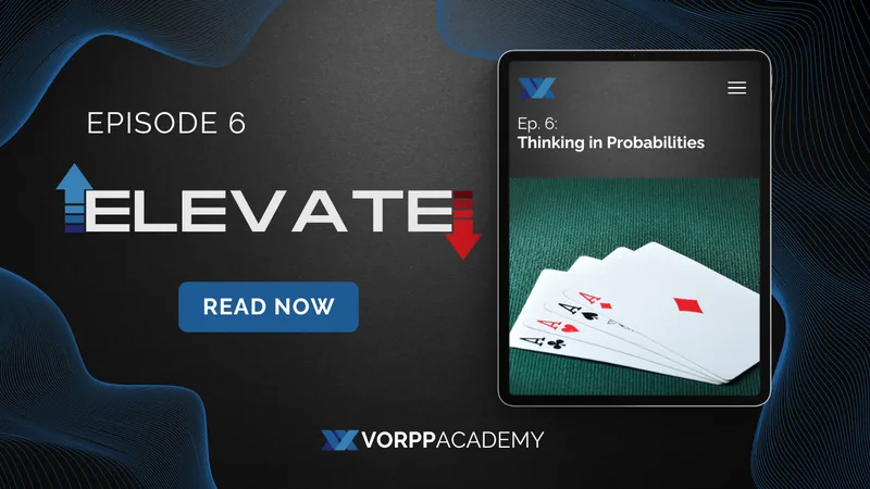 Episode 6: Thinking in Probabilities