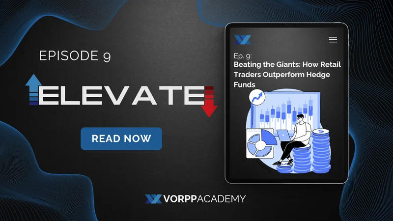 Episode 9: Beating the Giants: How Retail Traders Outperform Hedge Funds