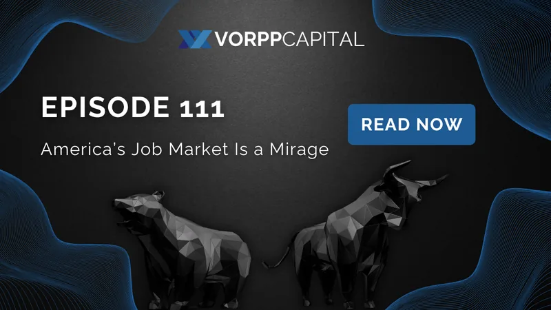 Episode 111: America's Job Market Is a Mirage
